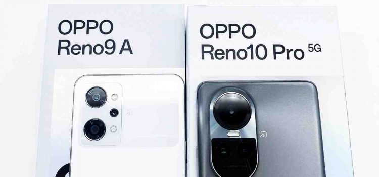 OPPO Reno10Pro5G/Reno9A購入レビュー 6個の違いを徹底評価・比較してみた